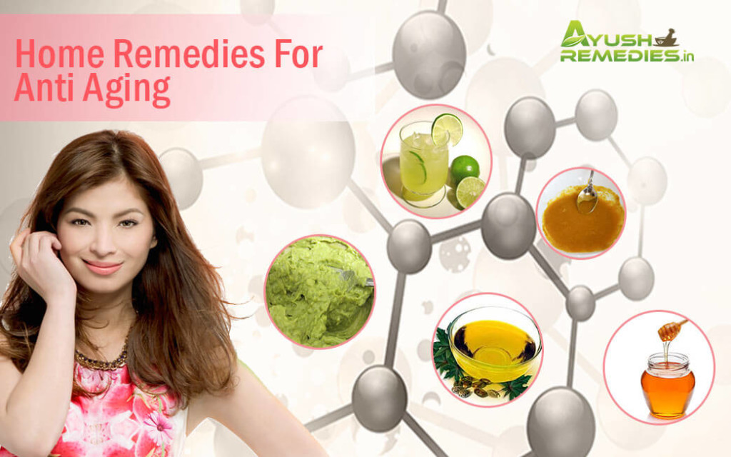 Home Remedies for Anti Aging