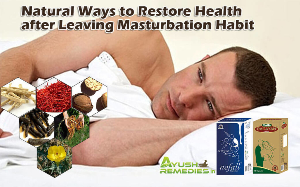 Restore Health After Leaving Masturbation Habit