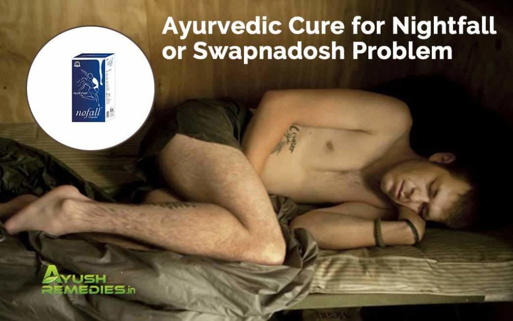 Ayurvedic Cure for Nightfall