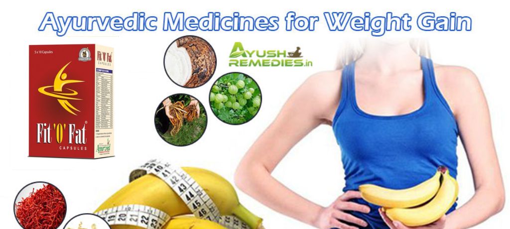 Ayurvedic Medicines For Weight Gain