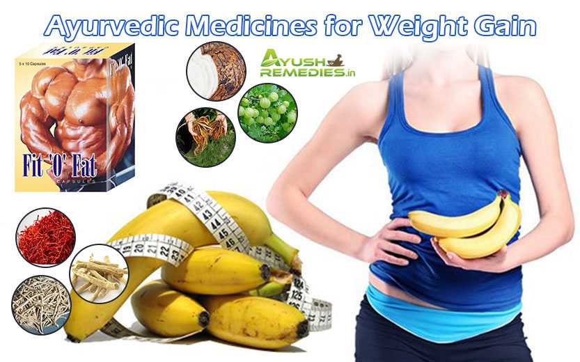 Ayurvedic Medicines For Weight Gain