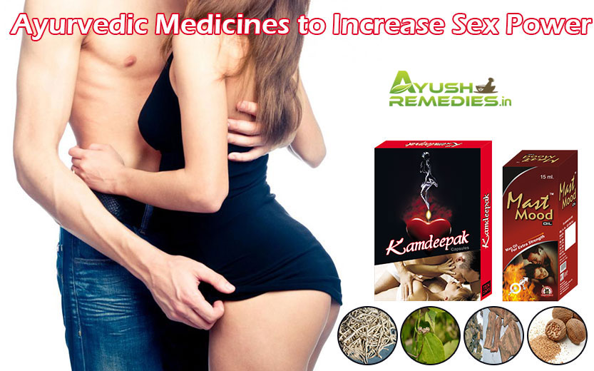 Ayurvedic Medicines To Increase Sex Power