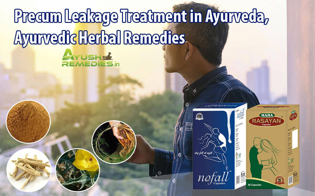 Precum Leakage Treatment in Ayurveda