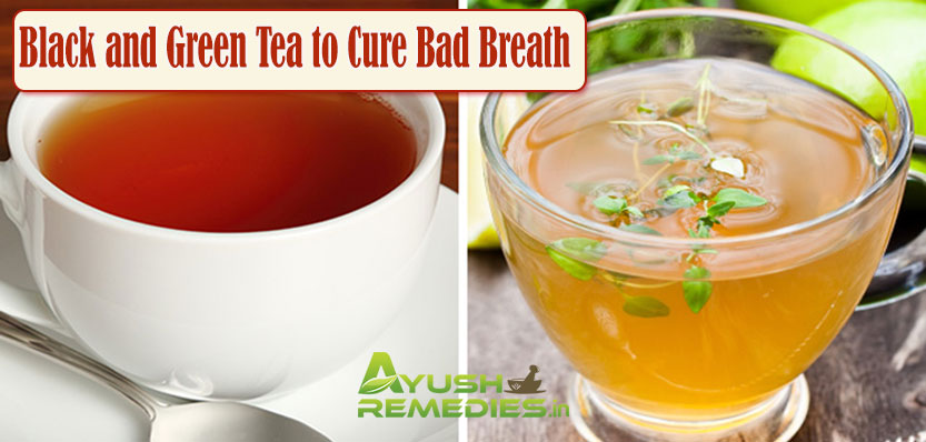 Black and Green Tea to Cure Bad Breath