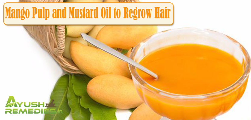 Mango Pulp and Mustard Oil to Cure Baldness