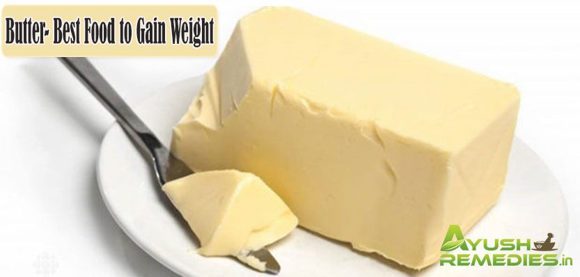 Butter Best Food to Gain Weight