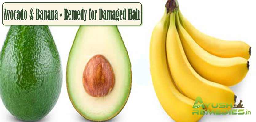 Avocado and Banana Remedy for Damaged Hair