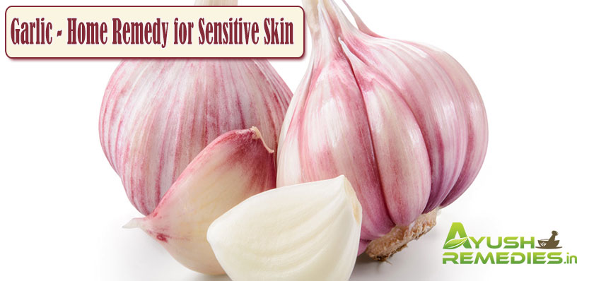 Garlic Home Remedy for Sensitive Skin