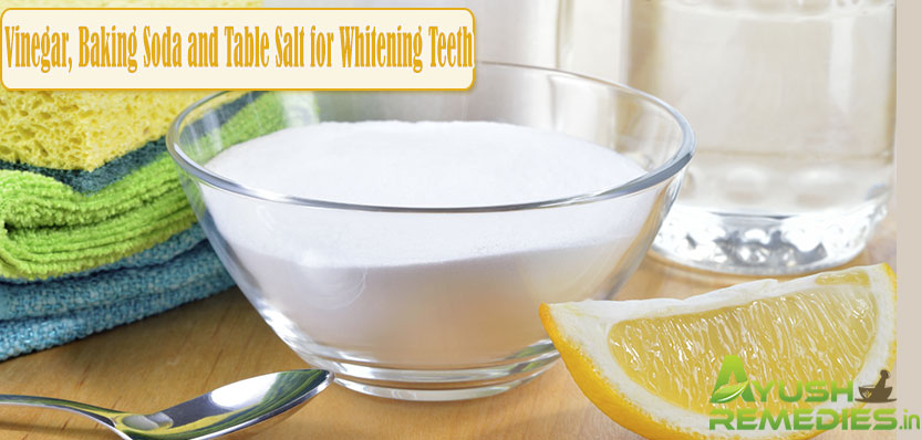 Vinegar, Baking Soda and Table Salt for Whitening Teeth