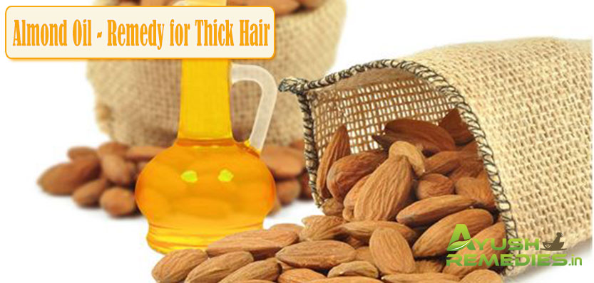 Almond Oil Remedy for Thick Hair