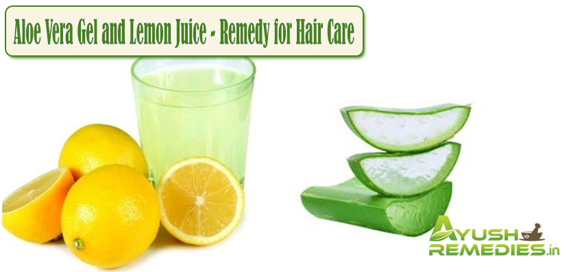 Aloe Vera Gel and Lemon Juice Remedy for Hair Care