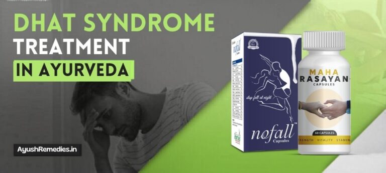 Dhat Dhat Syndrome Causes and Ayurvedic Herbal Treatment in India