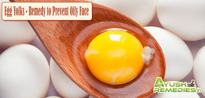 Egg Yolks Remedy to Prevent Oily Face