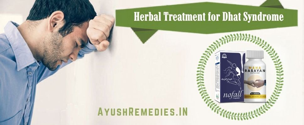Herbral Treatment for Dhat Syndrome