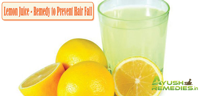 Lemon Juice Remedy to Prevent Hair Fall