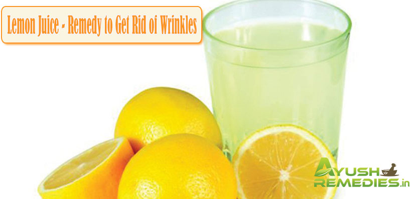 Lemon Juice Remedy to Get Rid of Wrinkles