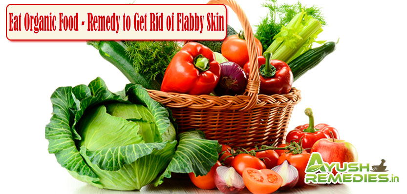 Organic Food Remedy to Get Rid of Flabby Skin