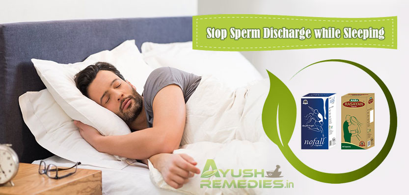 Stop Sperm Discharge while Sleeping