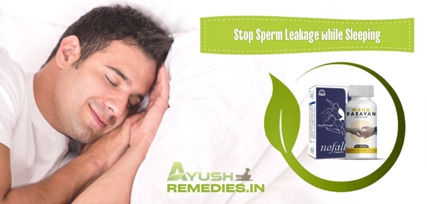 Stop Sperm Leakage While Sleeping