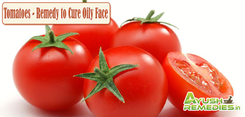 Tomatoes Remedy to Cure Oily Face