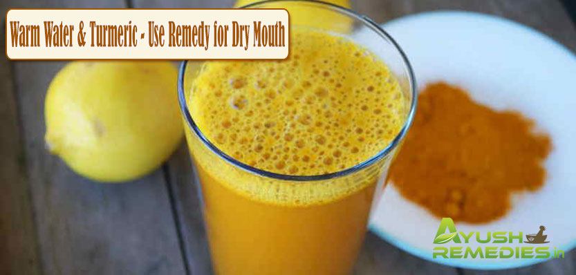 Warm Water and Turmeric Use Remedy for Dry Mouth