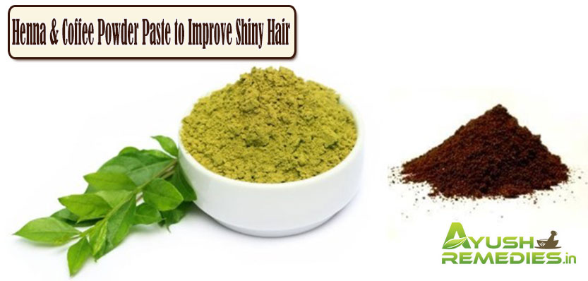 Henna Coffee Paste to Improve Shiny Hair