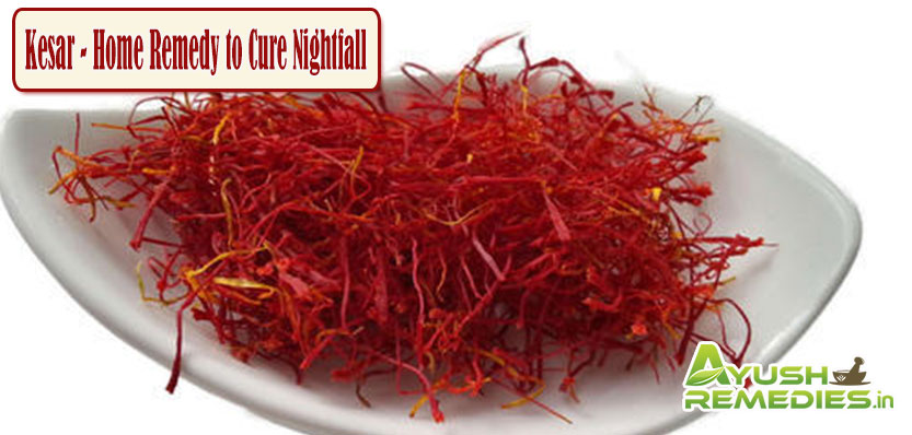 Kesar Home Remedy to Cure Nightfall