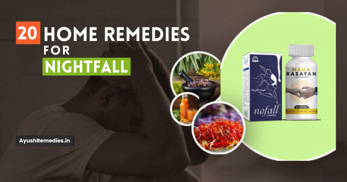 Home Remedies for Nightfall