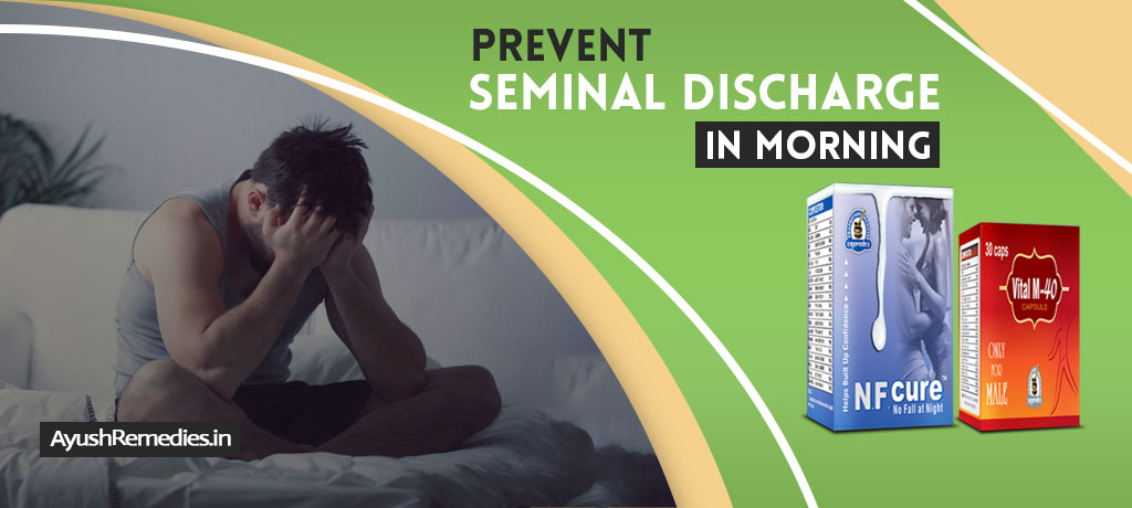 Prevent Seminal Discharge