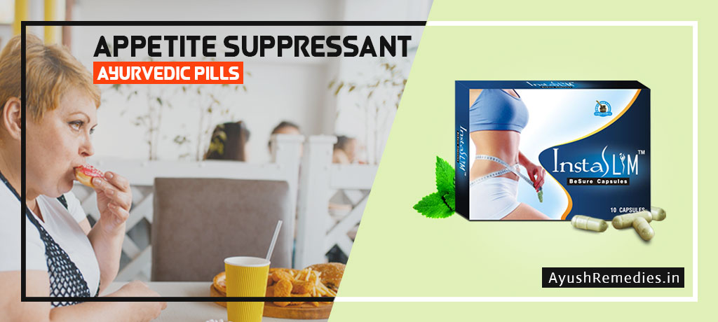 Ayurvedic Appetite Suppressant for Weight Loss